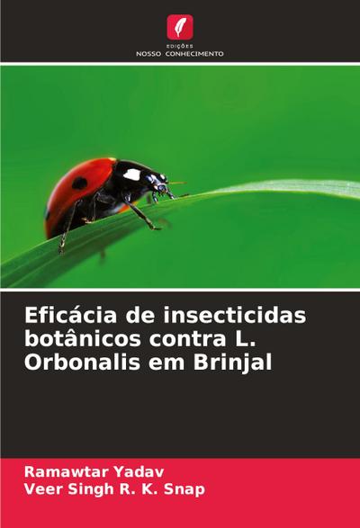 Eficácia de insecticidas botânicos contra L. Orbonalis em Brinjal