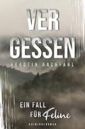 Ein Fall für Feline: Vergessen