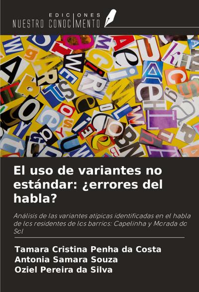 El uso de variantes no estándar: ¿errores del habla?