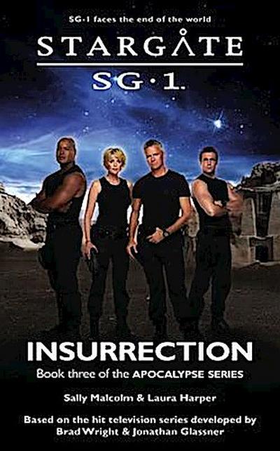 STARGATE SG-1 Insurrection (Apocalypse book 3)