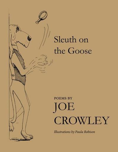 Crowley, J: Sleuth on the Goose