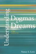 Understanding Dogmas and Dreams