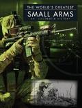 The World’s Greatest Small Arms