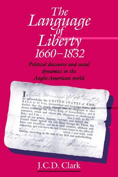 The Language of Liberty 1660 1832