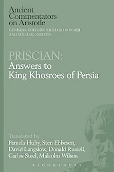 Priscian: Answers to King Khosroes of Persia