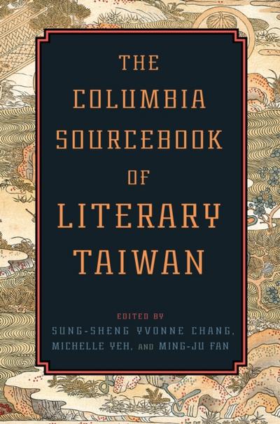 The Columbia Sourcebook of Literary Taiwan