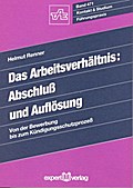 Das Arbeitsverhältnis - Abschluss und Auflösung