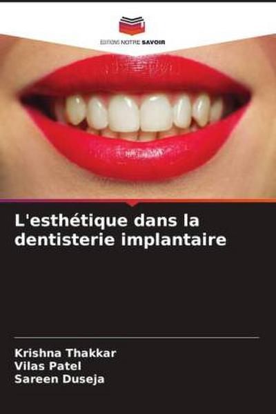L’esthétique dans la dentisterie implantaire