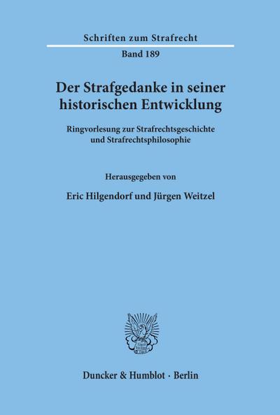 Der Strafgedanke in seiner historischen Entwicklung.