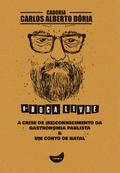 A crise de (re)conhecimento da gastronomia paulista & Um conto de natal