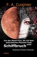 Von der Mond-Frau, die auf dem bedrohlichen Planet