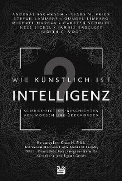 Wie künstlich ist Intelligenz?