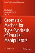 Geometric Method for Type Synthesis of Parallel Manipulators (Springer Tracts in Mechanical Engineering)