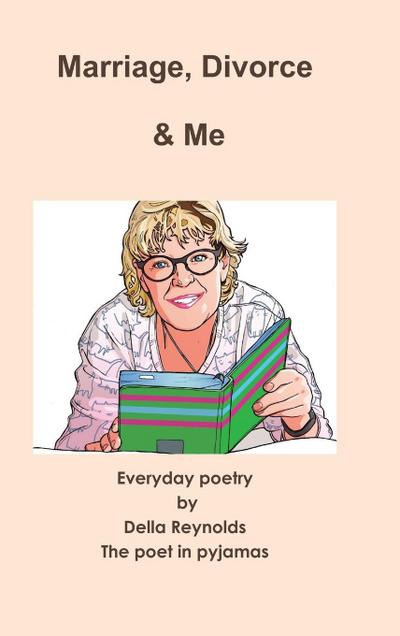 Marriage, Divorce & Me