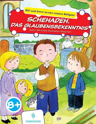Elif und Emre lernen unsere Religion: Schehadeh. Das Glaubensbekenntnis