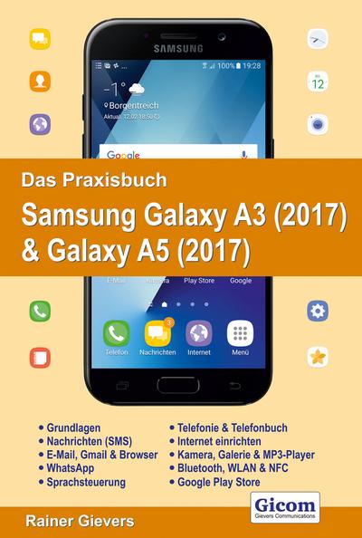Das Praxisbuch Samsung Galaxy A3 (2017) & Galaxy A5 (2017) - Handbuch für Einsteiger