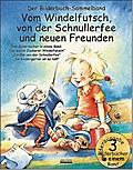 Vom Windelfutsch, von der Schnullerfee und neuen Freunden