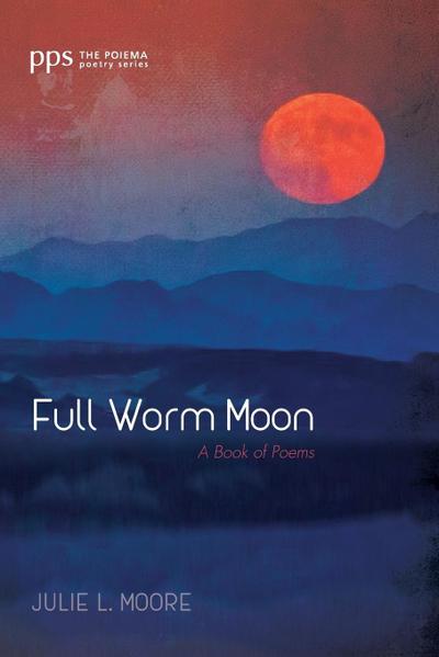 Full Worm Moon