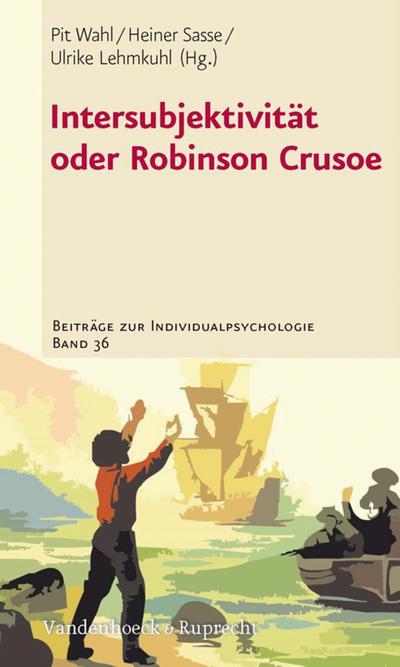 Intersubjektivität oder Robinson Crusoe