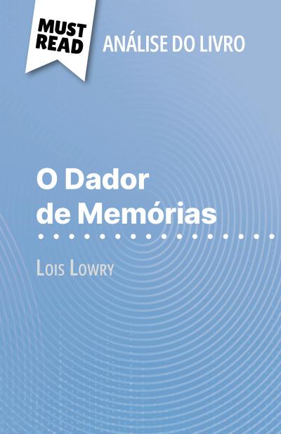 O Dador de Memórias de Lois Lowry (Análise do livro)