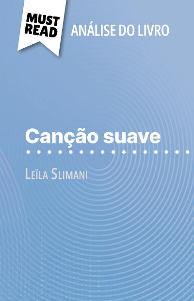 Canção suave de Leïla Slimani (Análise do livro)