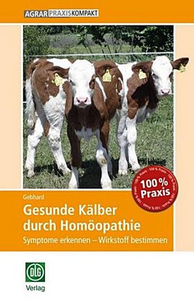 Gesunde Kälber durch Homöopathie