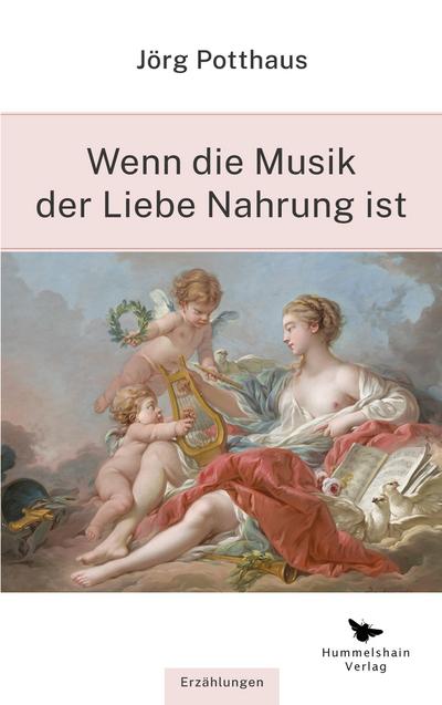 Wenn die Musik der Liebe Nahrung ist