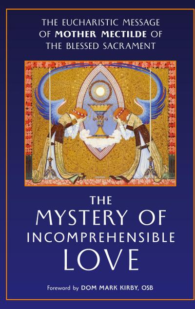The Mystery of Incomprehensible Love
