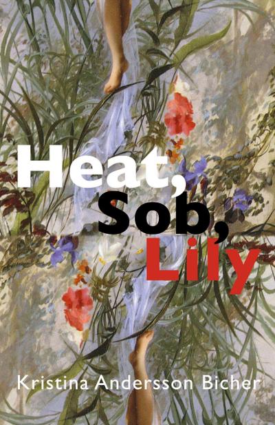 Heat, Sob, Lily