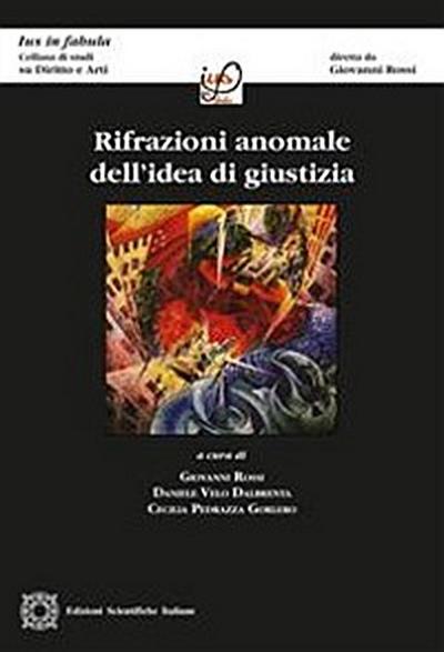 Rifrazioni anomale dell’idea di giustizia