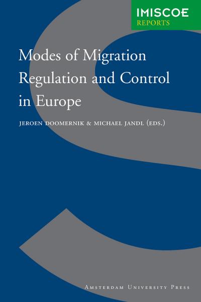 Modes of Migration Regulation and Control in Europe