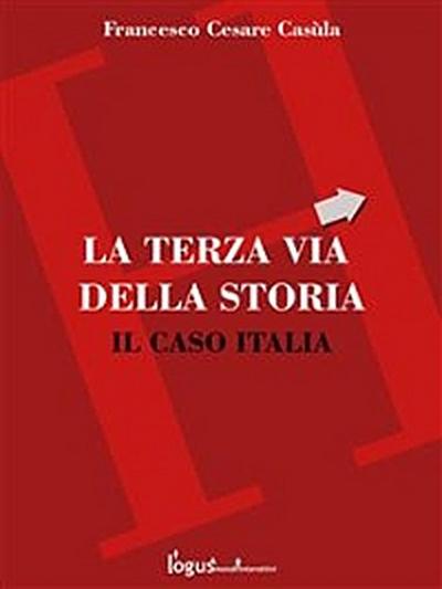 La Terza Via - Il caso Italia