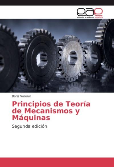 Principios de Teoría de Mecanismos y Máquinas
