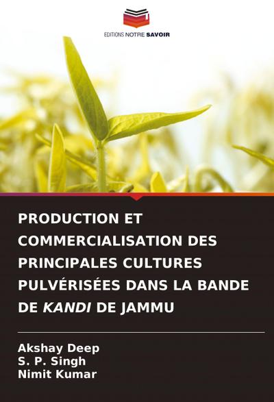 PRODUCTION ET COMMERCIALISATION DES PRINCIPALES CULTURES PULVÉRISÉES DANS LA BANDE DE KANDI DE JAMMU