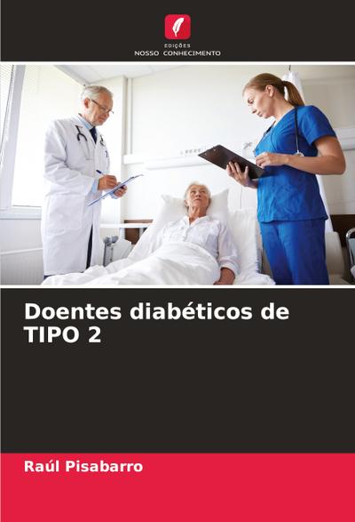 Doentes diabéticos de TIPO 2