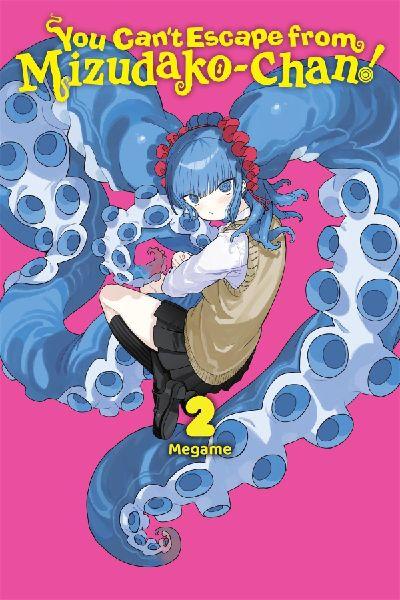 You Can’t Escape from Mizudako-chan!, Vol. 2