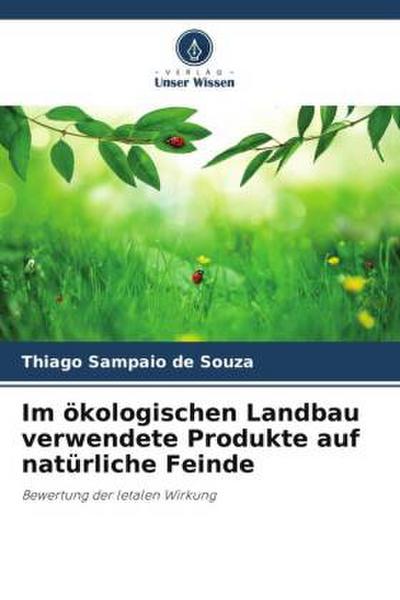 Im ökologischen Landbau verwendete Produkte auf natürliche Feinde