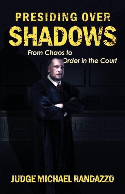 Presiding Over Shadows