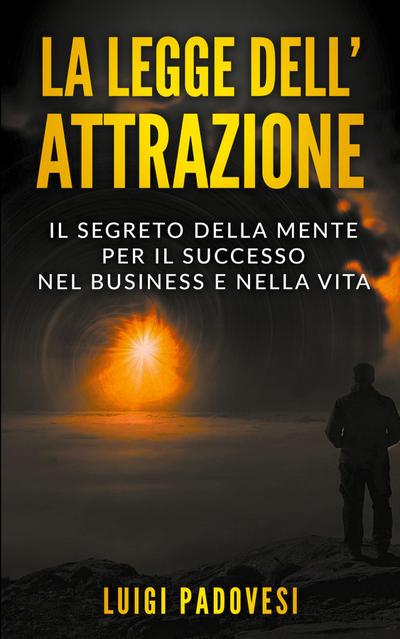 La Legge dell&#8217;Attrazione