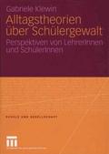 Alltagstheorien über Schülergewalt