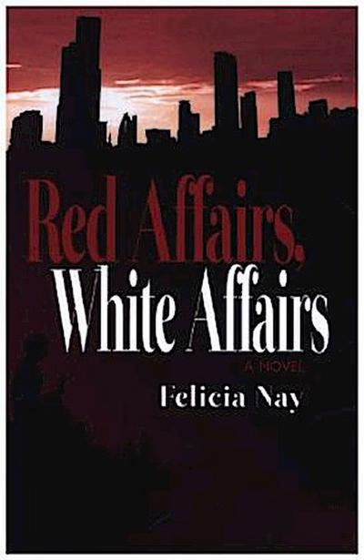 Red Affairs, White Affairs