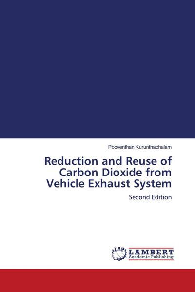 Reduction and Reuse of Carbon Dioxide from Vehicle Exhaust System