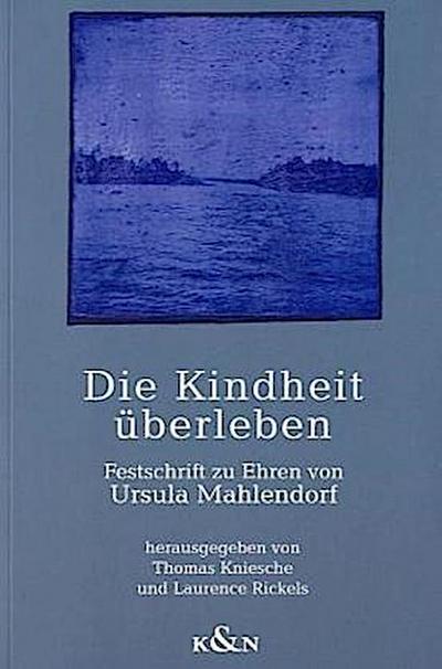 Die Kindheit überleben