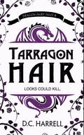 Tarragon Hair (Dragon Fairy Tales, #6)