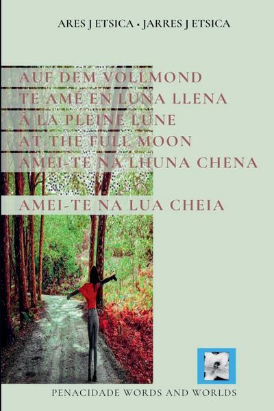 Amei-te na lua cheia [PT DE ES FR EN MWL]