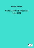 Gustav Adolf in Deutschland 1630-1632
