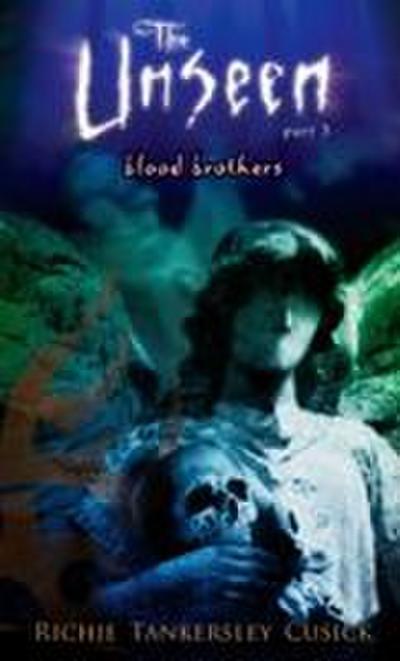 Blood Brothers: The Unseen #3