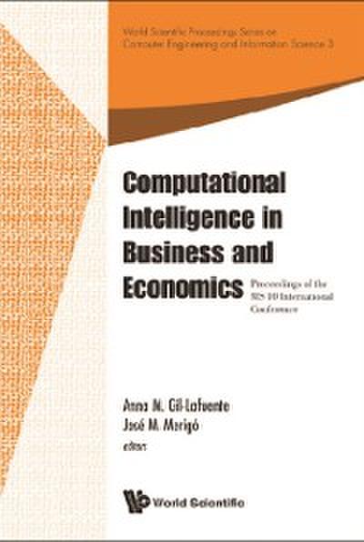Computational Intelligence In Business And Economics - Proceedings Of The Ms’10 International Conference