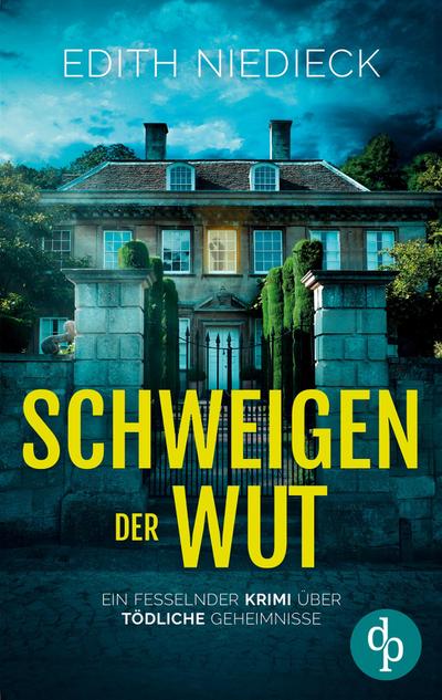 Schweigen der Wut | Ein fesselnder Krimi über tödliche Geheimnisse
