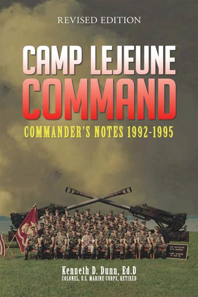 Camp Lejeune Command: Commander’s Notes